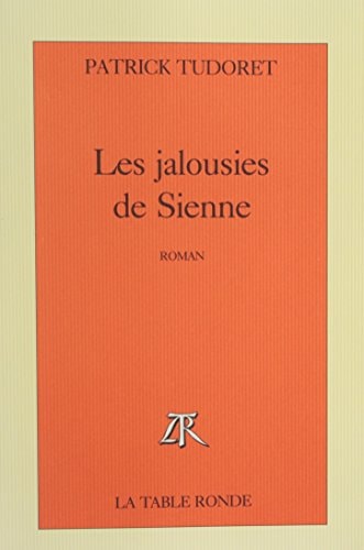 JALOUSIES DE SIENNE, de Patrick Tudoret | portada del libro