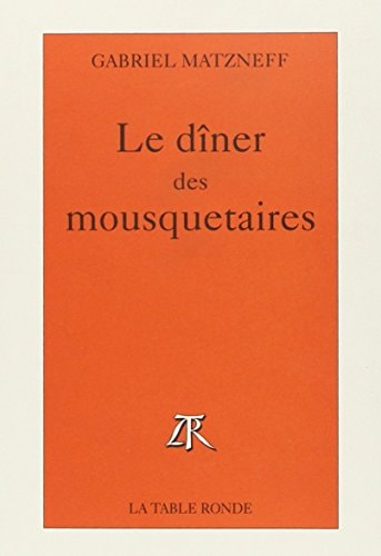 DINER DES MOUSQUETAIRES, de Gabriel Matzneff | portada del libro
