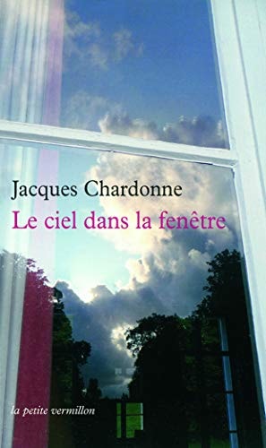 LE CIEL DANS LA FENETRE, de Jacques Chardonne | portada del libro