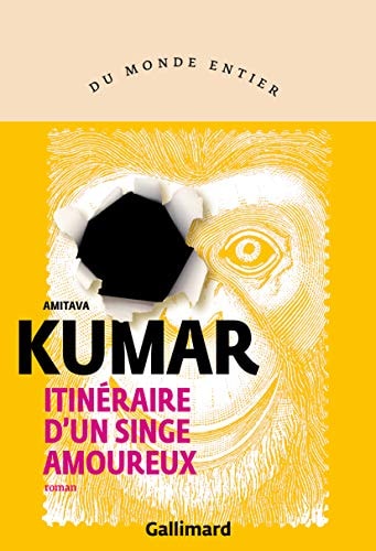 ITINERAIRE D'UN SINGE AMOUREUX, de Amitava Kumar | portada del libro