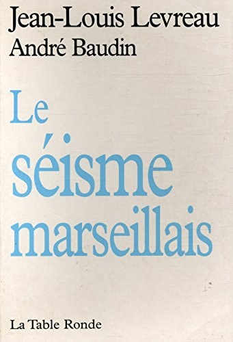 SEISME MARSEILLAIS, de Jean-Louis Levreau | portada del libro