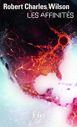 LES AFFINITES, de Robert Charles Wilson | portada del libro