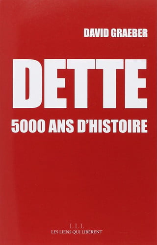 DETTE 5000 ANS DHISTOIRE, de DAVID GRAEBER | portada del libro