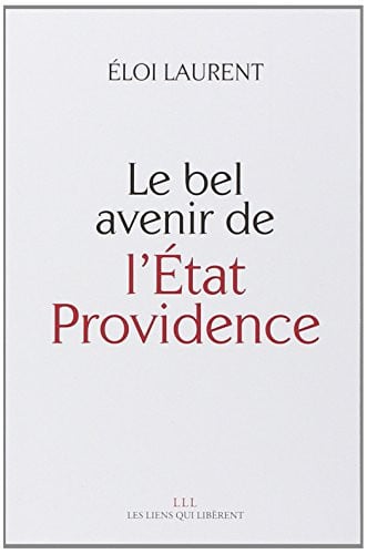 LE BEL AVENIR DE LETAT PROVIDENCE, de ELOI LAURENT | portada del libro