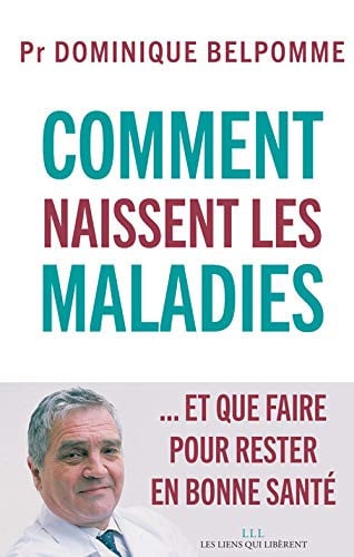 COMMENT NAISSENT LES MALADIES, de DOMINIQUE BELPOMME | portada del libro