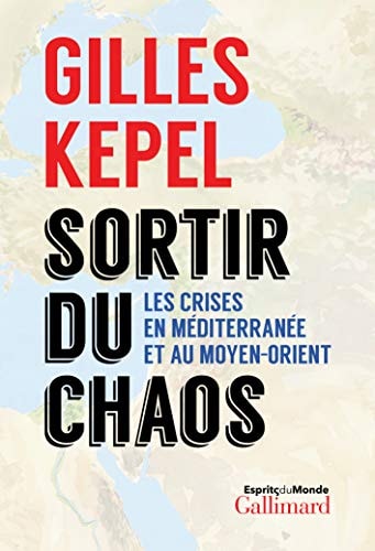 SORTIR DU CHAOS, de Gilles Kepel | portada del libro