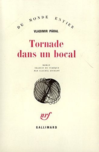 TORNADE DANS UN BOCAL, de Vladimír Páral | portada del libro