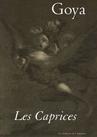 Goya : Les caprices, de Francisco Goya | portada del libro