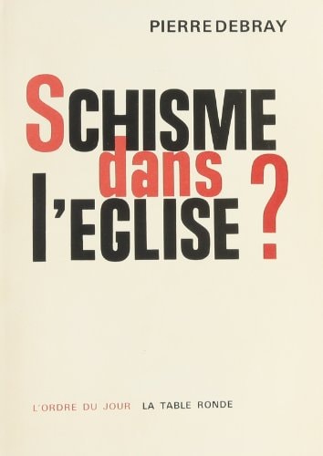 SCHISME DANS L EGLISE, de Debray | portada del libro