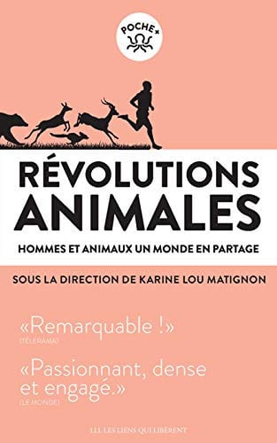 REVOLUTIONS ANIMALES HOMMES ET ANIMAUXN MONDEN PARTAGE, de KARINE LOU MATIGNON | portada del libro