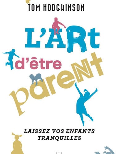 LART DETRE PARENT, de TOM HODGKINSON | portada del libro
