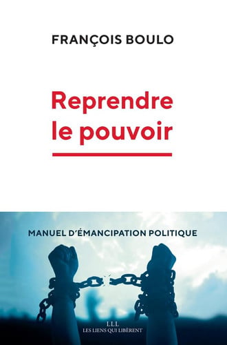 REPRENDRE LE POUVOIR, de FRANÇOIS BOULO | portada del libro