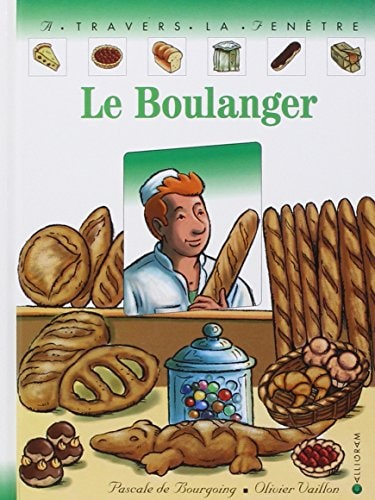 LE BOULANGER, de Pascale de Bourgoing | portada del libro