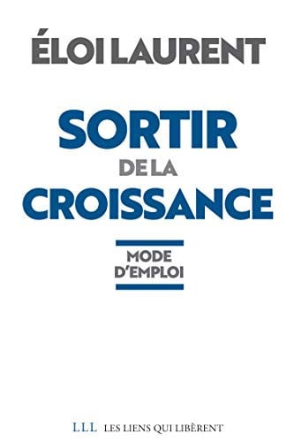 SORTIR DE LA CROISSANCE, de ELOI LAURENT | portada del libro