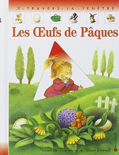 LES OEUFS DE PAQUES, de Pascale de Bourgoing | portada del libro