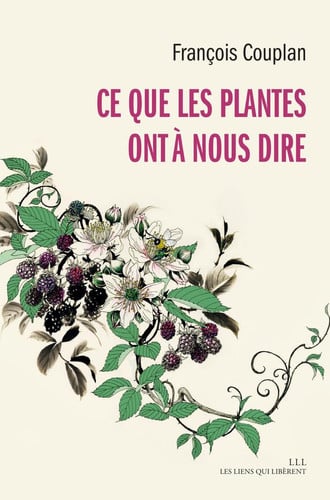 CE QUE LES PLANTES ONT A NOUS DIRE, de FRANÇOIS COUPLAN | portada del libro