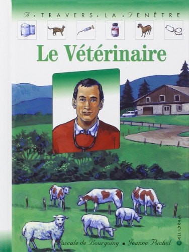 LE VETERINAIRE, de Pascale de Bourgoing | portada del libro