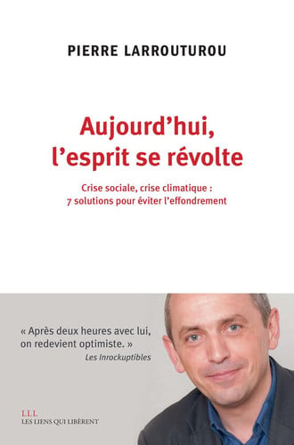 AUJOURDHUI LESPRIT SE REVOLTE, de PIERRE LARROUTUROU | portada del libro