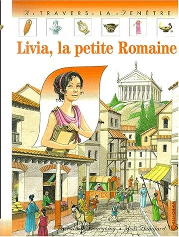 LIVIA, LA PETITE ROMAINE, de Pascale de Bourgoing | portada del libro