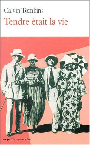 TENDRE ETAIT LA VIE 132, de Calvin Tomkins | portada del libro