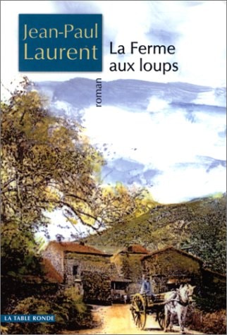 LA FERME AUX LOUPS, de Jean-Paul Laurent | portada del libro