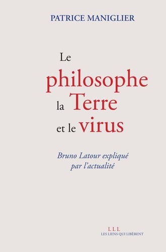 LE PHILOSOPHE LA TERRE ET LE VIRUS, de PATRICE MANIGLIER | portada del libro