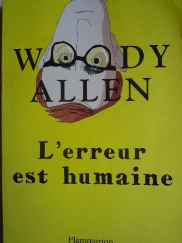 'ERREUR EST HUMAINE, de ALLEN WOODY | portada del libro