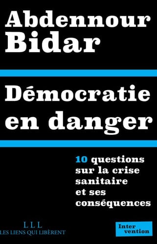 DEMOCRATIE EN DANGER, de ABDENNOUR BIDAR | portada del libro