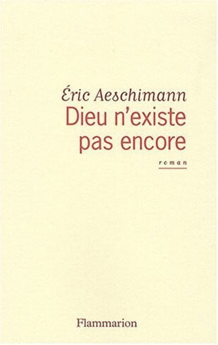 IEU N'EXISTE PAS ENCORE, de AESCHIMANN ERIC | portada del libro