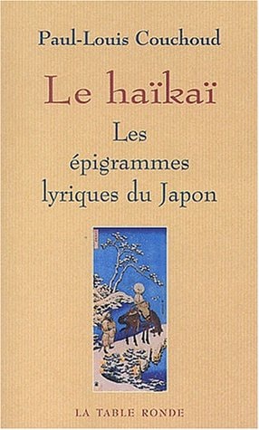 LE HAIKAI LES EPIGRAMMES LYRIQUES DU JAPON, de Paul Louis Couchoud | portada del libro