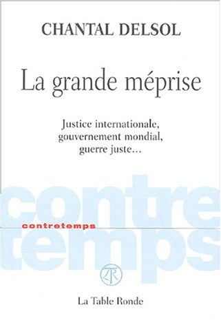 LA GRANDE MEPRISE, de Chantal Delsol | portada del libro