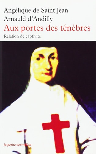 AUX PORTES DES TENEBRES, de Angélique de Saint Jean Arnauld d'Andilly | portada del libro