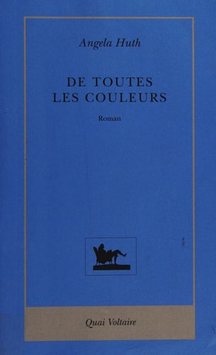 DE TOUTES LES COULEURS, de Angela Huth | portada del libro