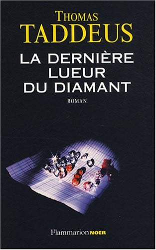 ERNIERE LUEUR DU DIAMANT, de TADDEUS THOMAS | portada del libro