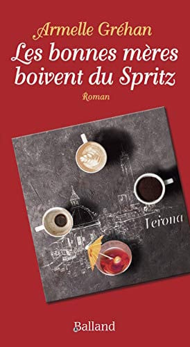 BONNES MERES BOIVENT DU SPRITZ LES, de GREHAN ARMELLE | portada del libro