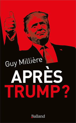 APRES TRUMP ?, de MILLIERE GUY | portada del libro