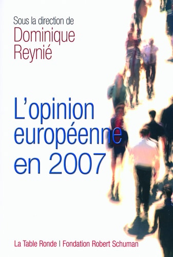 L'OPINION EUROPEENNE 2007, de Dominique Reynié | portada del libro