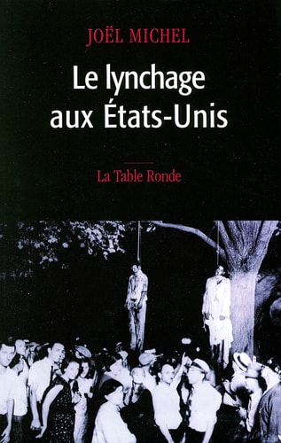 LE LYNCHAGE AUX ETATS UNIS, de Michel | portada del libro