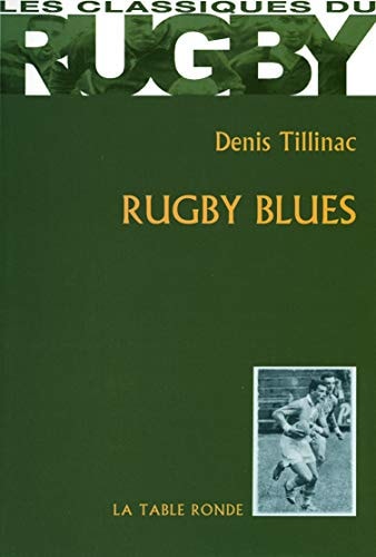RUGBY BLUES, de DENIS TILLINAC | portada del libro