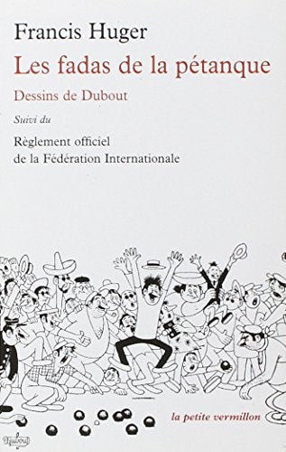 LES FADAS DE LA PETANQUE, de Francis Huger | portada del libro
