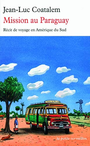 MISSION AU PARAGUAY, de Jean-Luc Coatalem | portada del libro