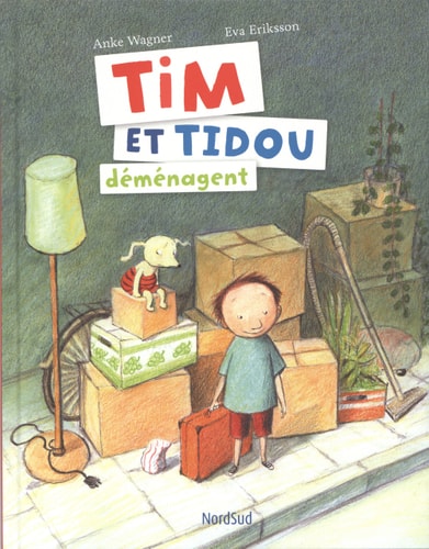 TIM ET TIDOU DEMENAGENT, de Anke Wagner | portada del libro