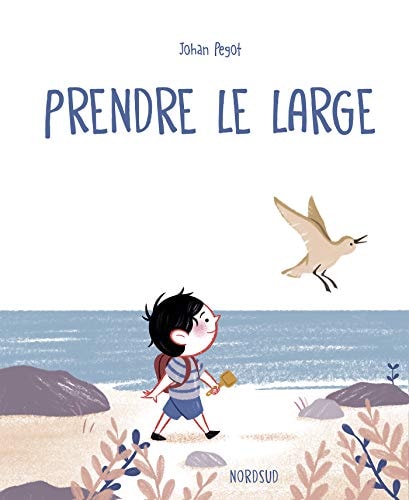 PRENDRE LE LARGE, de Johan Pegot | portada del libro
