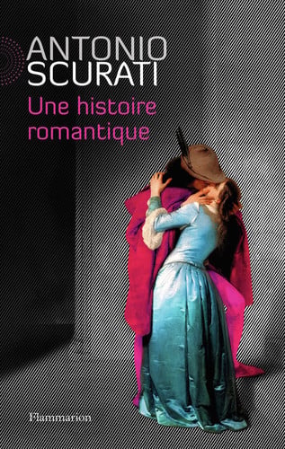 ISTOIRE ROMANTIQUE, de SCURATI ANTONIO | portada del libro