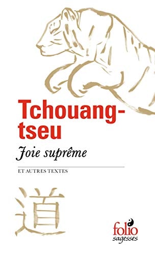 JOIE SUPREME ET AUTRES TEXTES, de Tchouang-tseu | portada del libro