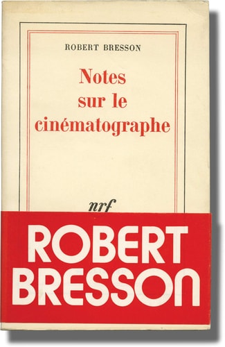 NOTES SUR LE CINEMATOGRAPHE, de Robert Bresson | portada del libro