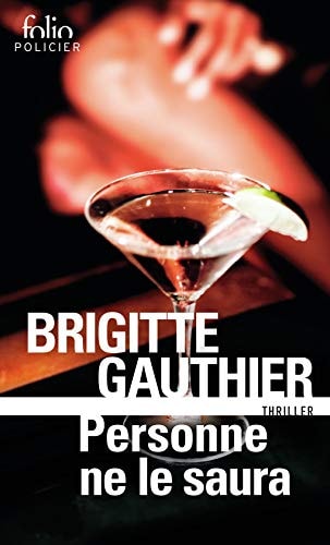 PERSONNE NE LE SAURA, de Brigitte Gauthier | portada del libro