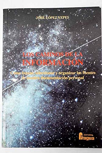 CAMINOS DE LA INFORMACION, de LOPEZ YEPES | portada del libro