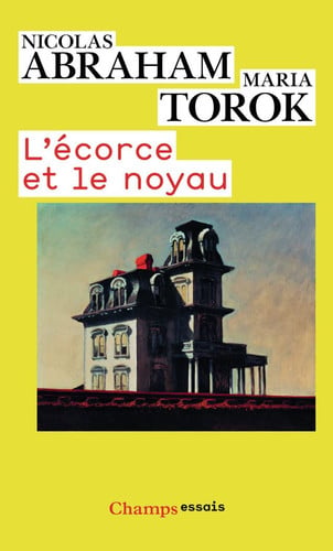 'ECORCE ET LE NOYAU, de ABRAHAM#TOROK NICOLAS#MARIA | portada del libro