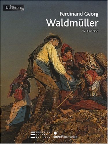 WALDMULLER 1793-1865, de Agnes Husslein-Arco | portada del libro